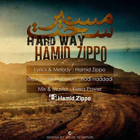 دانلود آهنگ Hamid Zippo به نام مسیرسخت