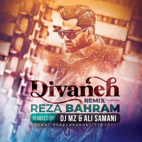 reza-bahram-divaneh-remix-by-dj-mz-ali-samani