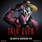 dj-behzad-o2-talk-over-2-ft-dj-avz
