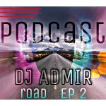 dj-admir-road-podcast-episode-2