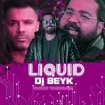 dj-beyk-liquid-iranian-technologi