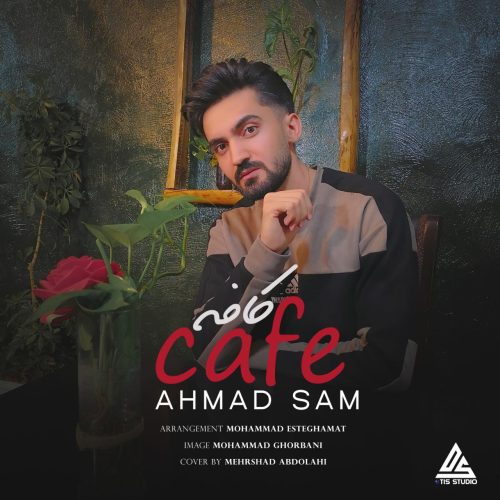 دانلود آهنگ جدید احمد سام کافه