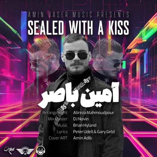 دانلود آهنگ جدید آمین باصر Sealed With A Kiss