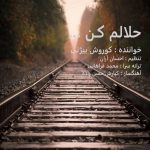 دانلود آهنگ کوروش بیژنی به نام حلالم کن