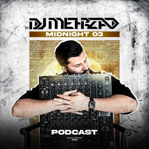 دانلود آهنگ جدید دیجی مهرزاد میدنایت ۳ ( پادکست )