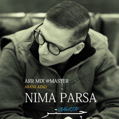 دانلود آهنگ جدید نیما پارسا چتر