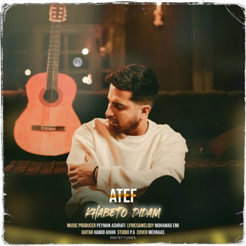 دانلود آهنگ جدید عاطف خوابتو دیدم