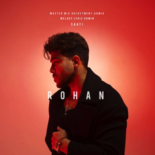دانلود آهنگ جدید روهان ساعتی