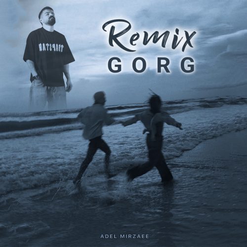 دانلود آهنگ جدید عادل میرزایی گرگ (ریمیکس) دانلود آهنگ جدید عادل میرزایی گرگ (ریمیکس)