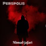 دانلود آهنگ احمد جعفری به نام پرسپولیس