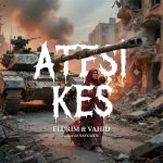 دانلود آهنگ ایلدریم و  وحید اصغری به نام آتشی کس