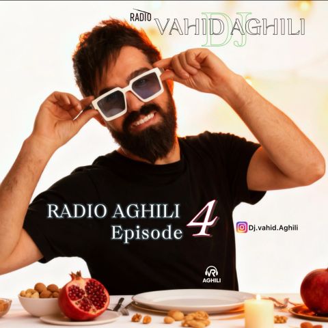 دانلود آهنگ جدید دیجی وحید عقیلی رادیو عقیلی ۴