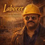 دانلود موزیک ویدیو شهرام بختیاری به نام کارگر